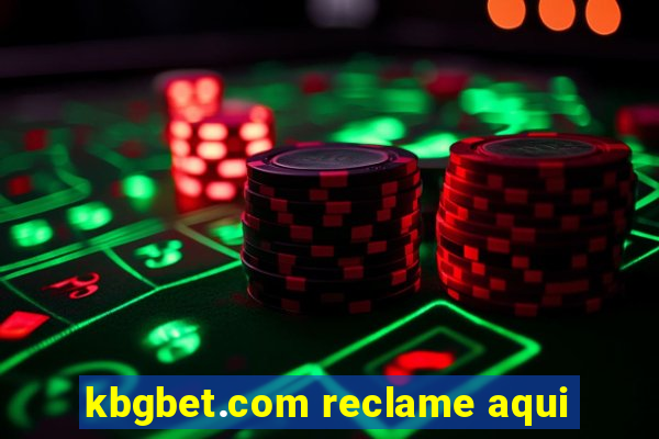 kbgbet.com reclame aqui